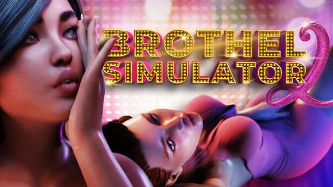 Brothel Simulator II 💋 Free Download