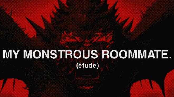 My monstrous roommate Free Download