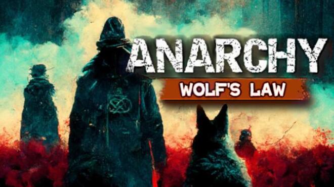 Anarchy Wolfs law Update v0 5 16 Free Download