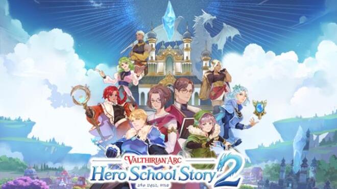 Valthirian Arc Hero School Story 2 Free Download