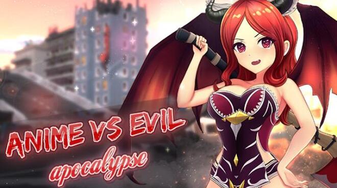 Anime vs Evil: Apocalypse