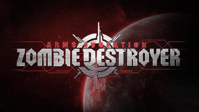 Arms Evolution ZOMBIE DESTROYER Free Download