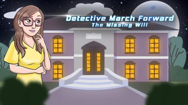 Detective March Forward – The Missing Will
