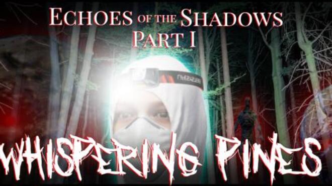 Echoes Of The Shadows I Whispering Pines Free Download