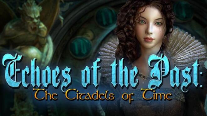 Echoes of the Past: The Citadels of Time Collector’s Edition