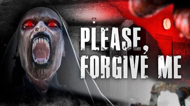 Please Forgive Me Free Download