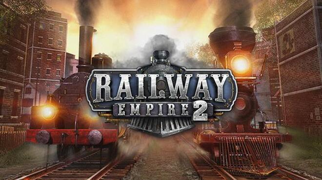 Railway Empire 2 Update v1 0 3 52802 Free Download