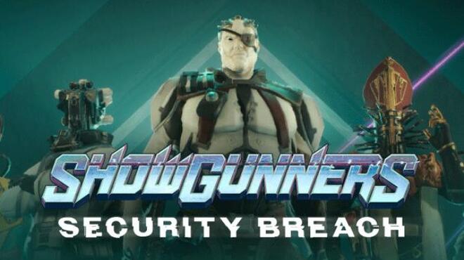 Showgunners Security Breach Free Download