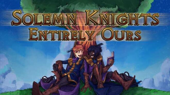 Solemn Knights Entirely Ours Free Download