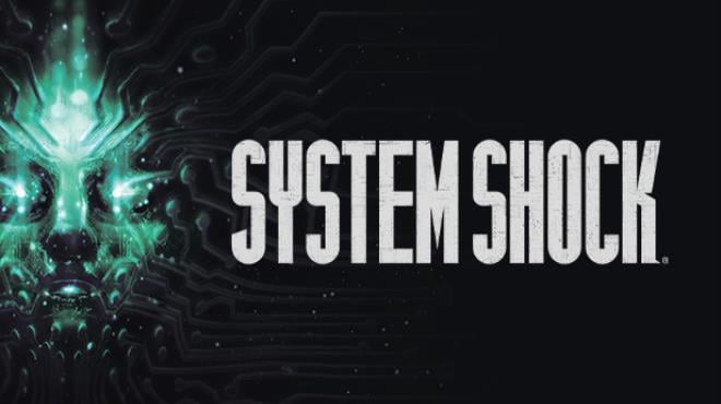 System Shock Remake Update v1 1 17082 Free Download