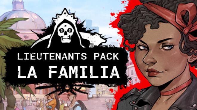 Cartel Tycoon Lieutenants Pack La Familia Update v1 0 9 5753 Free Download