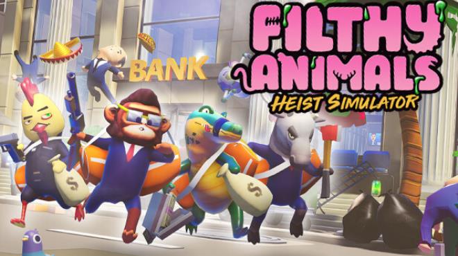 Filthy Animals Heist Simulator v1 2 11 Free Download