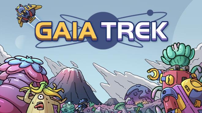 Gaia Trek Update v1 0 4 Free Download