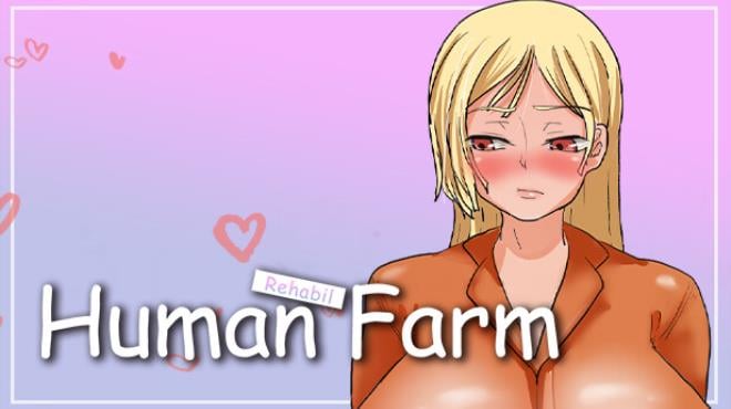 Human Farm – Rehabilitation