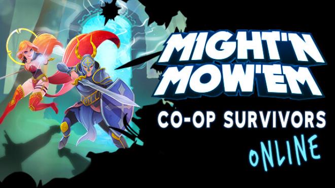 MIGHT’N MOW’EM: CO-OP SURVIVORS ONLINE
