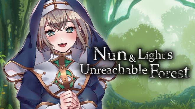 Nun and Light’s Unreachable Forest