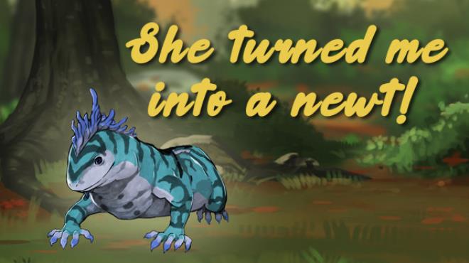 She turned me into a newt! Free Download