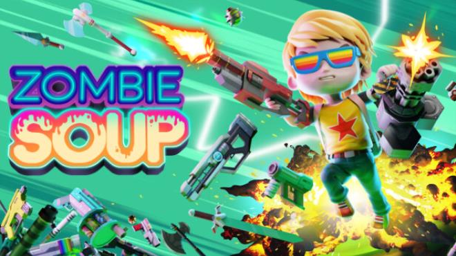 Zombie Soup Update v1 0 9 Free Download