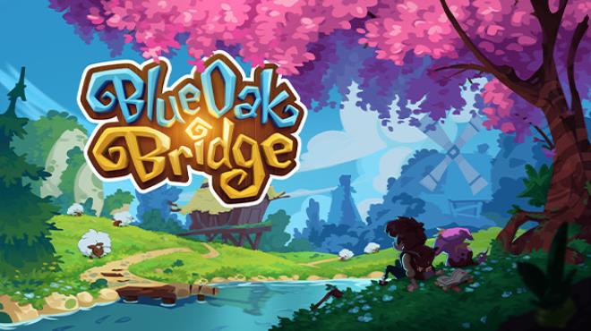 Blue Oak Bridge Update v20230918 Free Download
