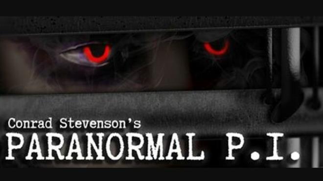Conrad Stevensons Paranormal P I Free Download