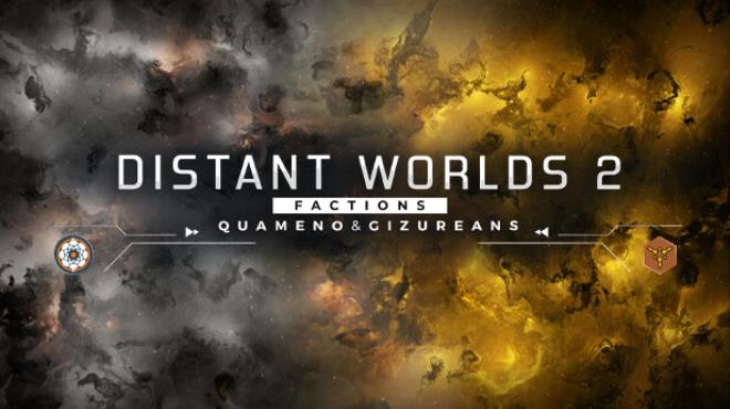 Distant Worlds 2 Factions Quameno and Gizurean Free Download