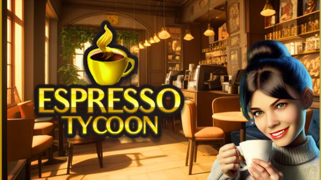 Espresso Tycoon Update 7 Free Download
