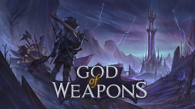 God Of Weapons Update v1 0 6 Free Download