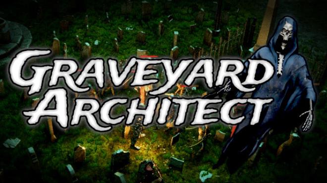 Graveyard Architect Update v1 1 Free Download
