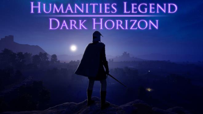 Humanities Legend Dark Horizon Free Download