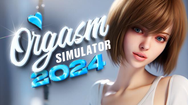 Orgasm Simulator 2024  Free Download