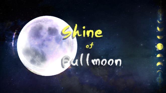 Shine of Fullmoon Free Download