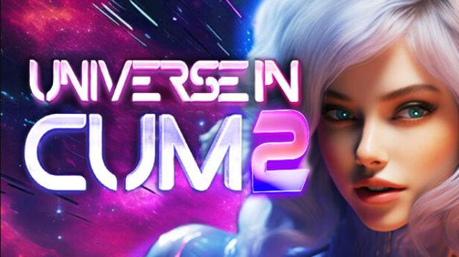 Universe in Cum 2   Free Download