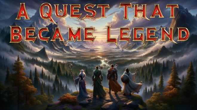 A Quest That Became Legend Free Download