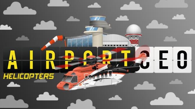 Airport CEO Helicopters Free Download