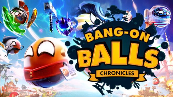 Bang-On Balls Chronicles Free Download