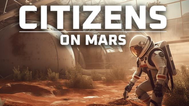 Citizens On Mars Free Download