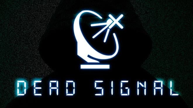 Dead Signal Update v1 0 2 Free Download