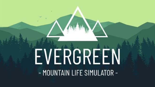 Evergreen Mountain Life Simulator Update v1 1 2 Free Download