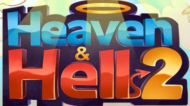 Heaven & Hell 2 Free Download