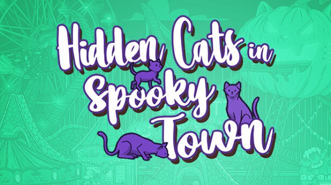 Hidden Cats in Spooky Town Update v20231022 Free Download