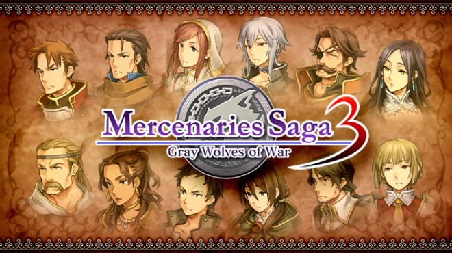 Mercenaries Saga 3 -Gray Wolves of War-