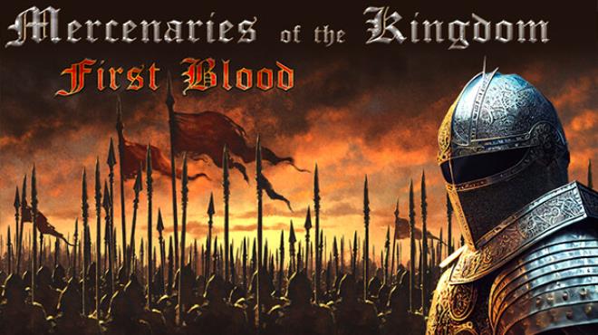 Mercenaries of the Kingdom: First Blood Free Download