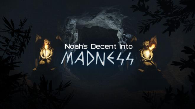 Noahs Descent into Madness Free Download