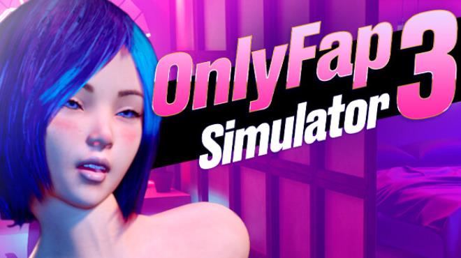 OnlyFap Simulator 3  Free Download