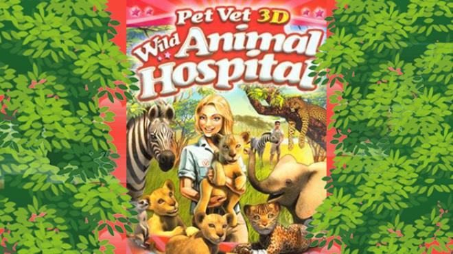Pet Vet 3D Wild Animal Hospital