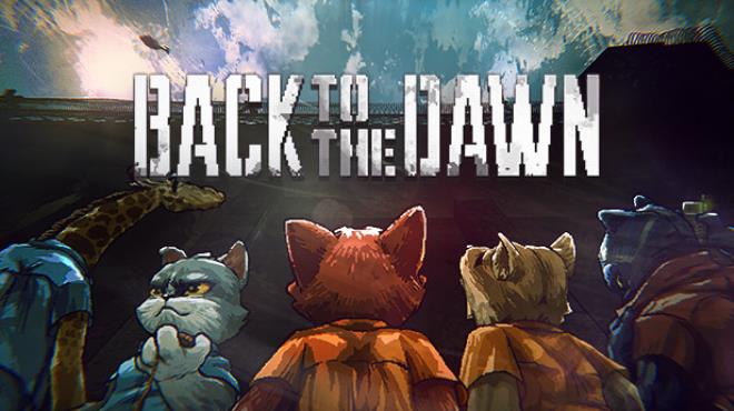 Back to the Dawn (Early Access)