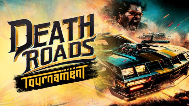 Death Roads Tournament Free Download