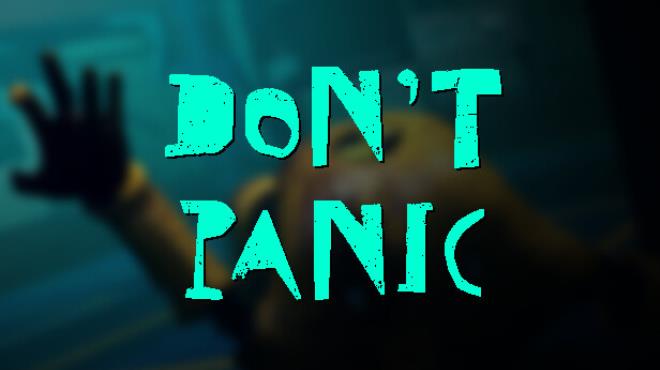 Dont Panic Free Download
