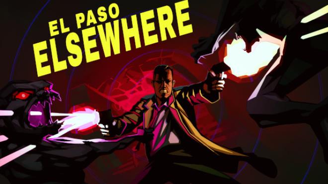 El Paso Elsewhere v10 Free Download