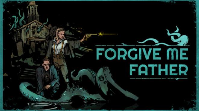 Forgive Me Father v1 4 4 60 Free Download